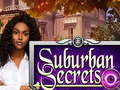 խաղ Suburban Secrets