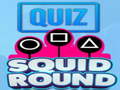 խաղ Quiz Squid Round