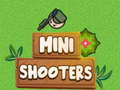 խաղ Mini Shooters