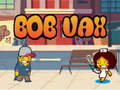 խաղ Bob Vax