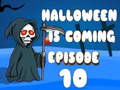 խաղ Halloween is Coming Episode 10
