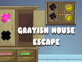խաղ Grayish House Escape