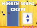 խաղ Wooden Rooms Escape