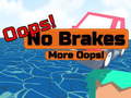 խաղ Oopps! No Brakes More Oopps!