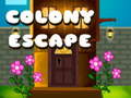 խաղ Colony Escape