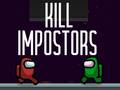 խաղ Kill Impostors