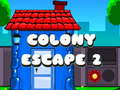 խաղ Colony Escape 2