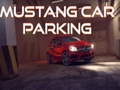 խաղ Mustang Car Parking