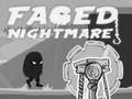 խաղ Faded Nightmare