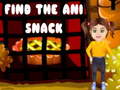 խաղ Find the Ani Snack