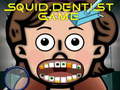 խաղ Squid Dentist Game