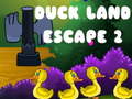 խաղ Duck Land Escape 2