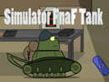 խաղ Simulator Fnaf Tank