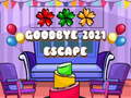 խաղ Goodbye 2021 Escape