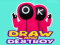 խաղ Draw and Destroy