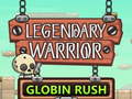 խաղ Legendary Warrior Globlin Rush