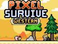 խաղ Pixel Survive Western