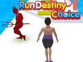 խաղ Run Destiny Choice