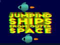 խաղ Jumping ships from outer Spase
