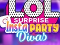 խաղ LOL Surprise Insta Party Divas