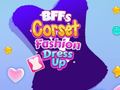 խաղ BFFs Corset Fashion Dress Up