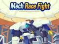 խաղ Mech Race Fight