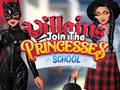 խաղ Villains Join The Princesses School