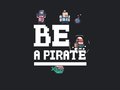 խաղ Be a pirate