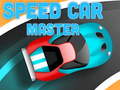 խաղ Speed Car Master