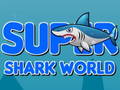 խաղ Super Shark World