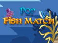 խաղ Pop Fish Match 