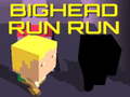 խաղ Bighead Run Run