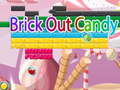 խաղ Brick Out Candy 