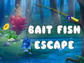 խաղ Bait Fish Escape