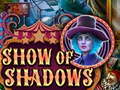 խաղ Show Of Shadows