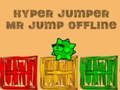 խաղ Hyper jumper Mr Jump offline