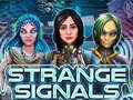 խաղ Strange Signals