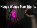 խաղ Huggy Wuggy Pixel Nights 