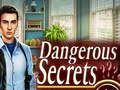խաղ Dangerous Secrets