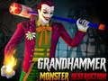 խաղ Grand HAMMER Monster DESTRUCTION