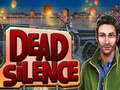 խաղ Dead Silence