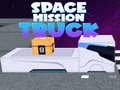 խաղ Space Mission Truck