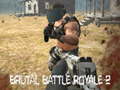 խաղ Brutal Battle Royale 2