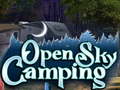 խաղ Open Sky Camping