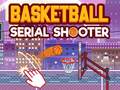 խաղ Basketball Serial Shooter