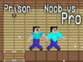 խաղ Prison: Noob vs Pro