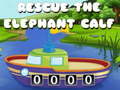 խաղ Rescue The Elephant Calf