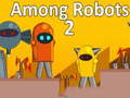 խաղ Among Robots 2