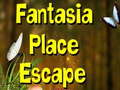 խաղ Fantasia Place Escape 
