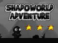 խաղ Shadoworld Adventures